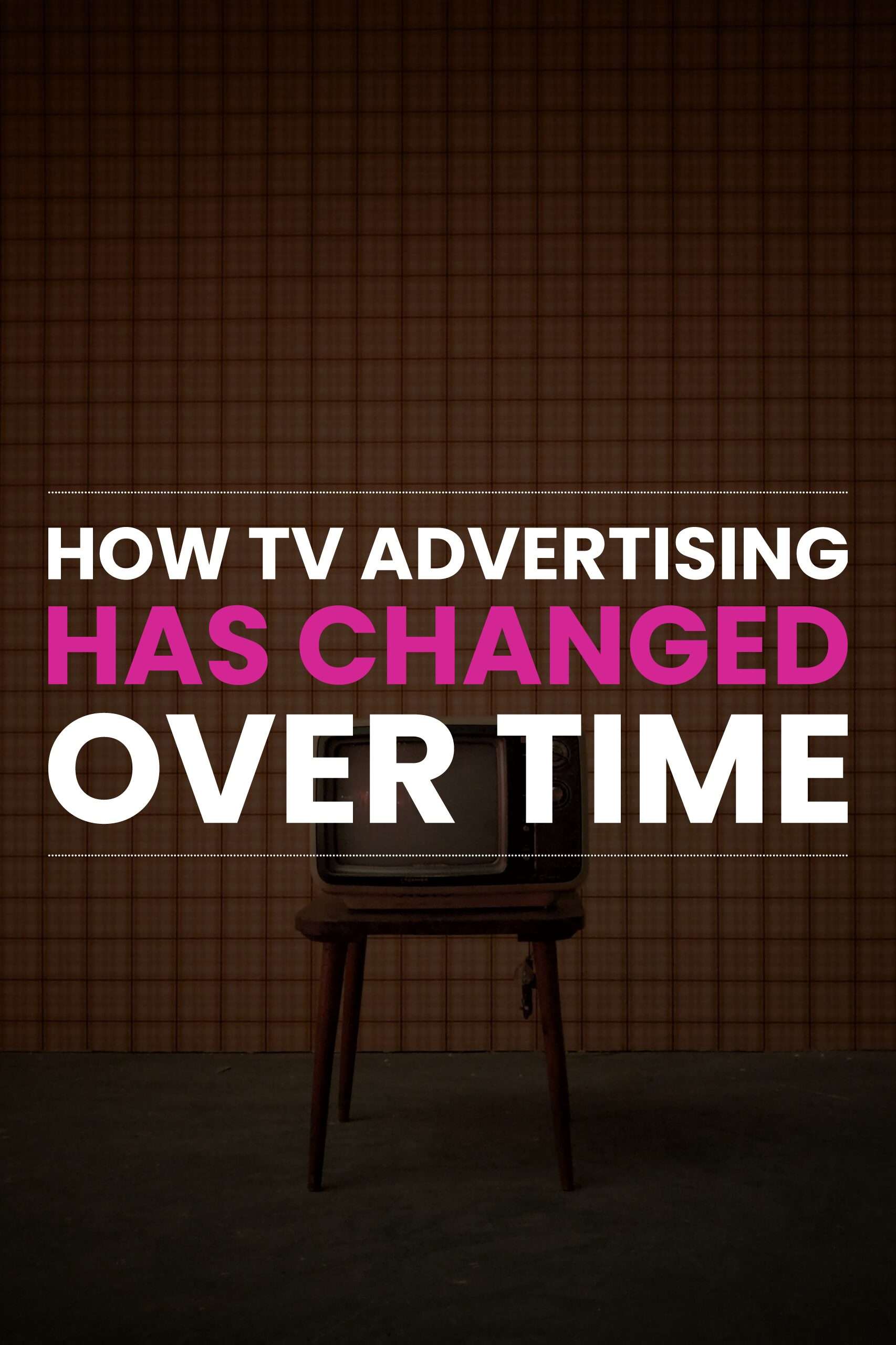 How TV Advertising Has Changed Over Time
