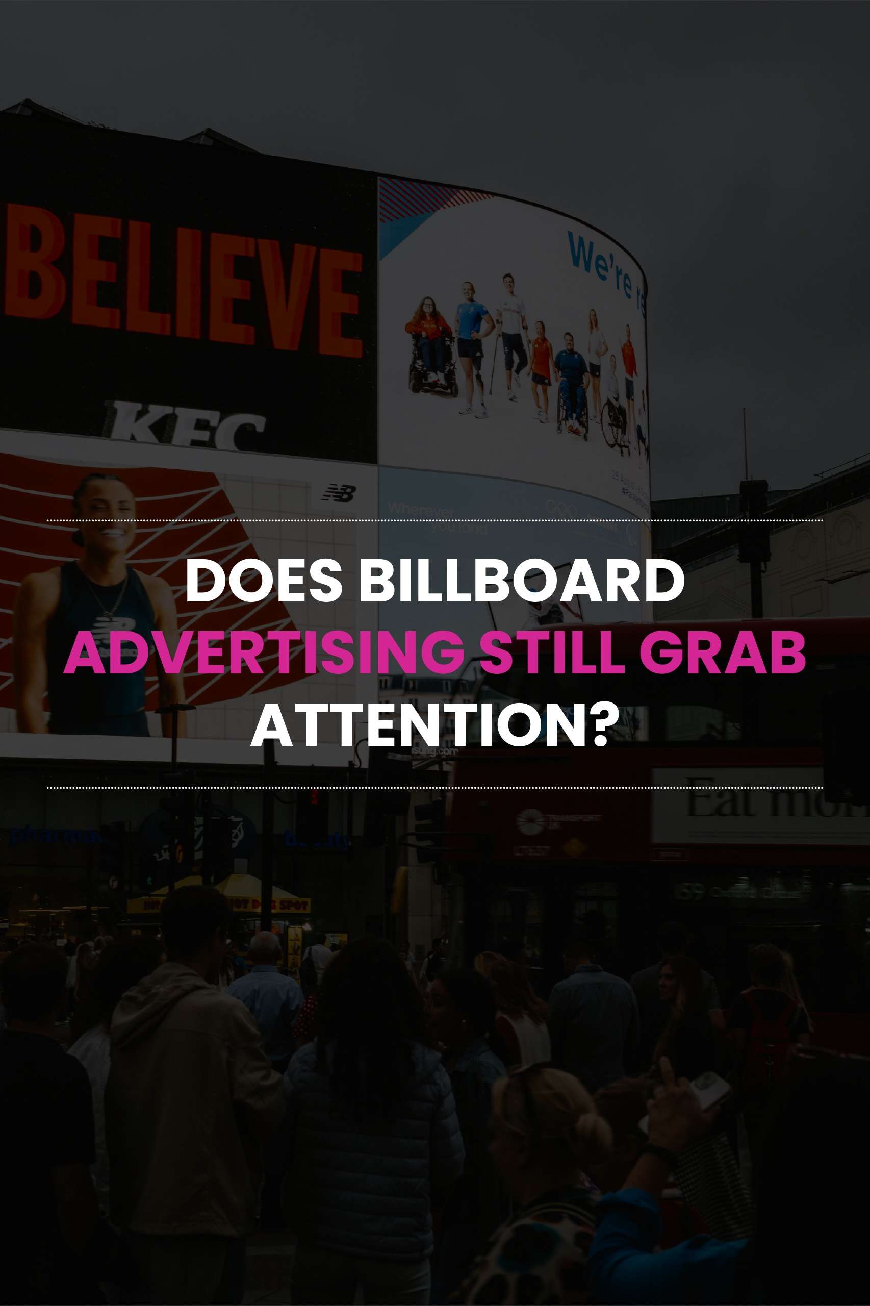 Does Billboard Advertising Still Grab Attention?