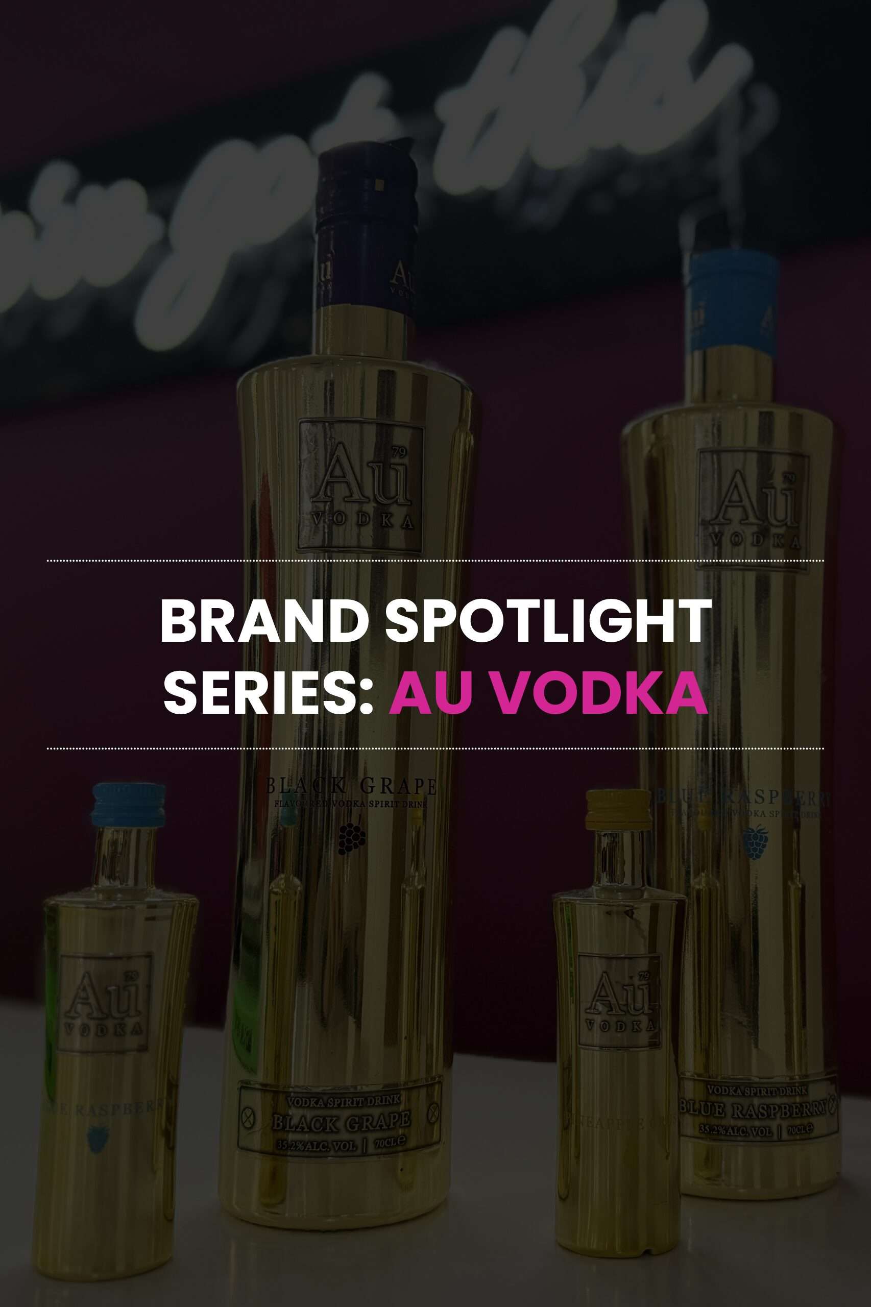 Brand Spotlight Series: Au Vodka